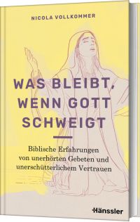 Was bleibt, wenn Gott schweigt