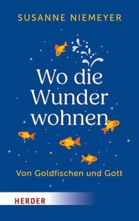 Wo die Wunder wohnen