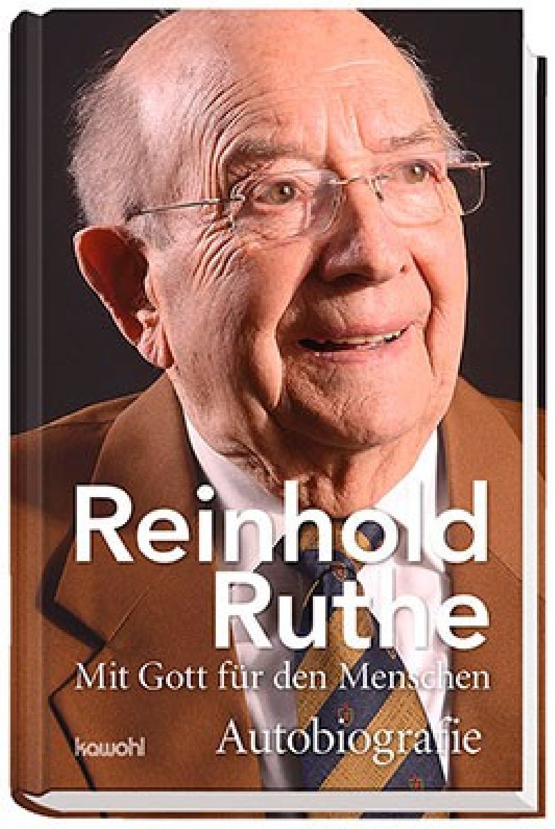 Reinhold Ruthe: Mit Gott für den Menschen|Autobiografie