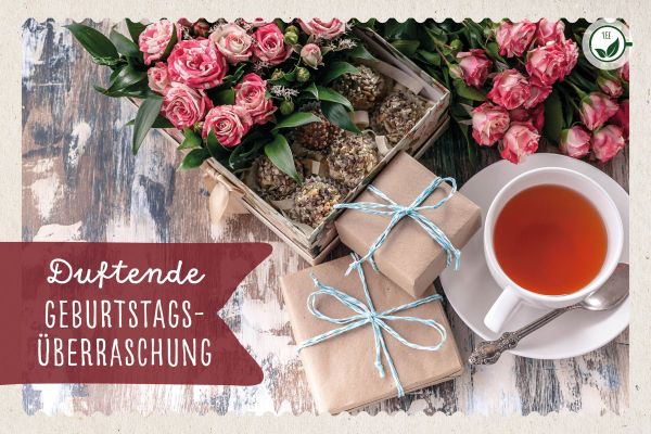 Teekarte - Duftende Geburtstagsüberraschung