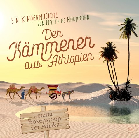 Der Kämmerer aus Äthiopien - Lieder - und Regieheft