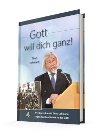 Gott will dich ganz! Bd.4