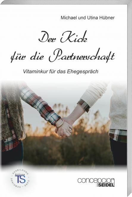 Der Kick für die Partnerschaft|Vitaminkur für das Ehegespräch