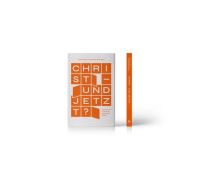 Christ - und jetzt?
