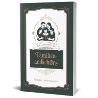 Ein Leitfaden für Familienandachten