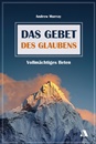 Das Gebet des Glaubens