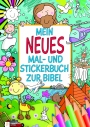 Mein neues Mal- und Stickerbuch zur Bibel