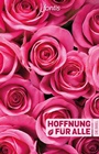 Hoffnung für alle Rosen-Edition