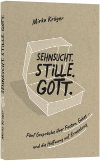 Sehnsucht. Stille. Gott.