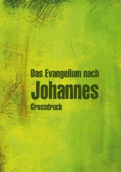 Johannes-Evangelium - Großdruck