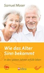 Wie das Alter Sinn bekommt