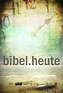 NeÜ Bibel.heute - Verteilbibel