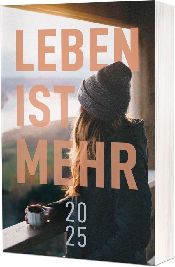 Leben ist mehr 2025 - Buchkalender