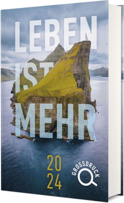 Leben ist mehr 2024 - Buchkalender Großdruck