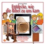Entdecke, wie die Bibel zu uns kam