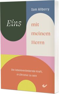 Eins mit meinem Herrn