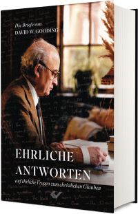 Ehrliche Antworten auf ehrliche Fragen zum christlichen Glauben