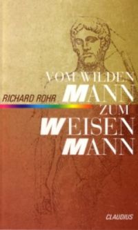 Vom wilden Mann zum Weisen Mann