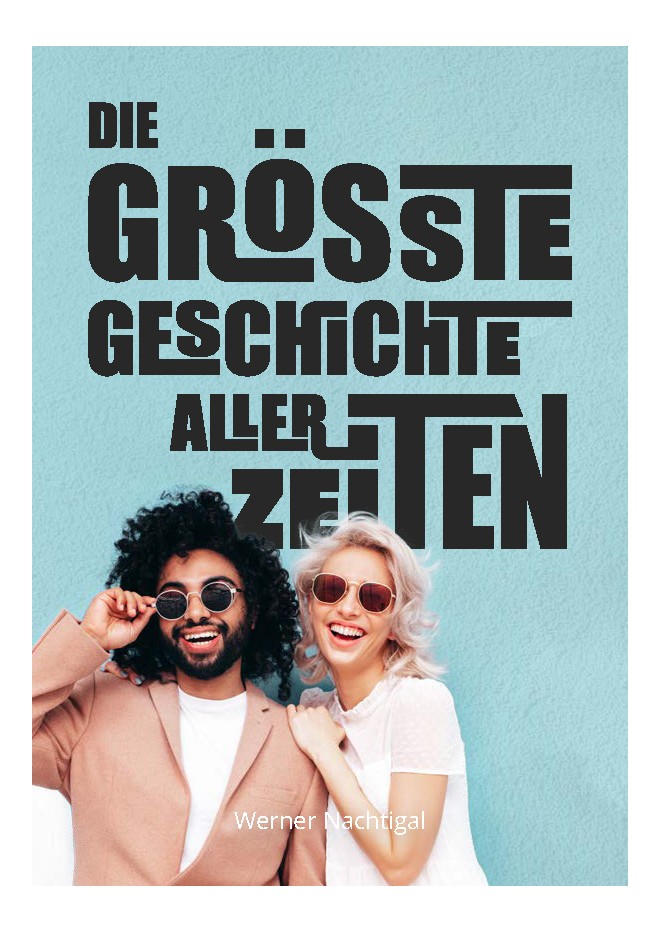 Die größte Geschichte aller Zeiten 