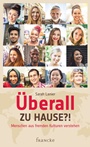 Überall zu Hause?!
