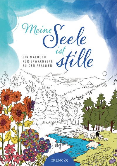 Meine Seele ist stille - Ausmalbuch