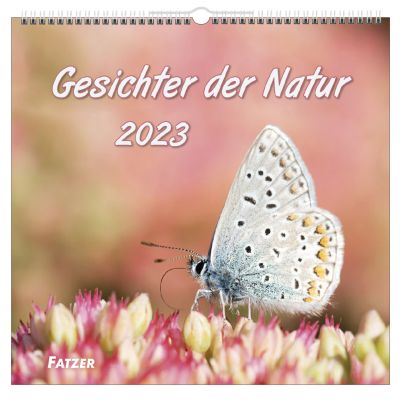 Gesichter der Natur 2023 - Wandkalender