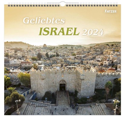 Geliebtes Israel 2024 - Wandkalender