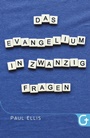 Das Evangelium in zwanzig Fragen