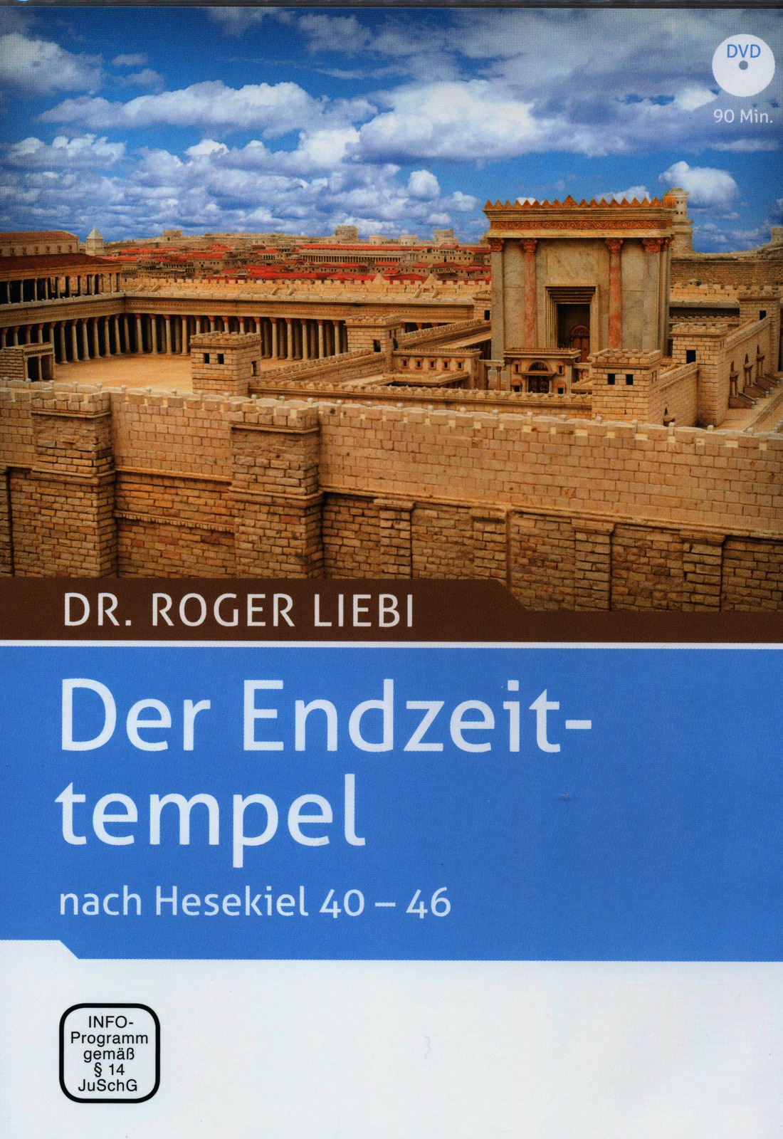 Der Endzeittempel nach Hesekiel 40 - 46 (DVD)|Laufzeit ca. 90 Minuten - FSK 0