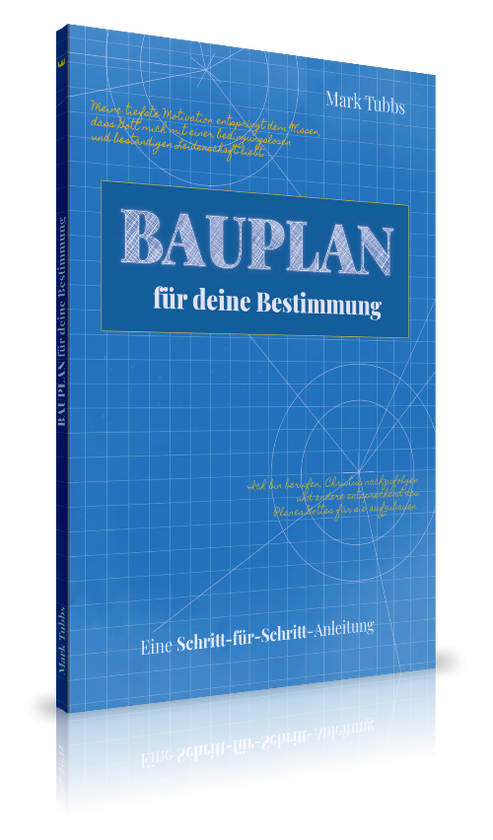 Bauplan für deine Bestimmung|Eine Schritt-für-Schritt Anleitung