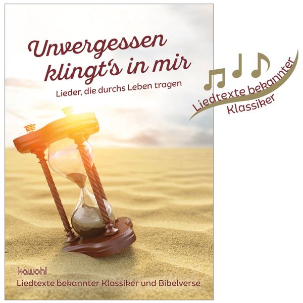 Unvergessen klingt ` s in mir