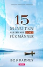 15 Minuten allein mit Gott für Männer