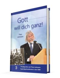 Gott will dich ganz! Bd.3