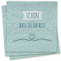 Servietten - Schön, dass du da bist (türkis)