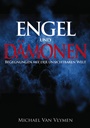 Engel und Dämonen|Begegnungen mit der unsichtbaren Welt