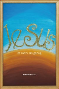 Jesus ist mehr als genug