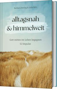 alltagsnah & himmelweit