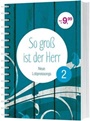 So groß ist der Herr 2 - Liederbuch