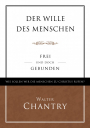 Der Wille des Menschen|Frei und doch gebunden
