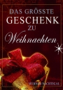 Das größte Geschenk zu Weihnachten