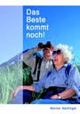 Das Beste kommt noch! 