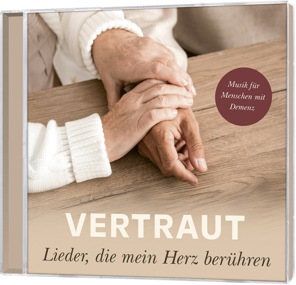 Vertraut - Lieder, die mein Herz berühren